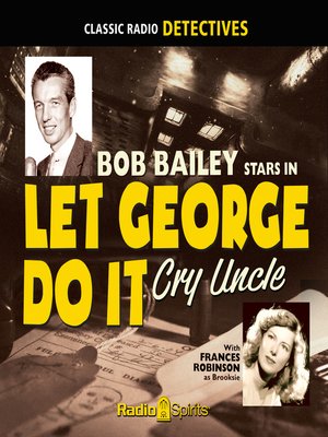 cover image of Let George Do It: Cry Uncle